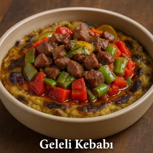 Lokum Kıvamında Geleli Kebabı